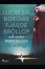 Lucrezia Borgias Fjärde Bröllop Och Andra Berättelser