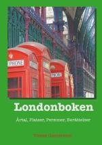 Londonboken - Årtal, Platser, Personer, Berättelser