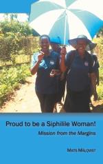 Proud To Be A Siphilile Woman - Mission From The Margins