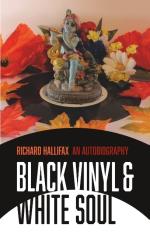 Black Vinyl & White Soul - An Autobiography