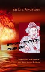 Bim - Den Eminente Missilern - Omskolningen Av Bim Jong-sus På Fiskepension