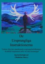 De Ursprungliga Instruktionerna - Visdom Från Den Amerikanska Ursprungsbefolkning