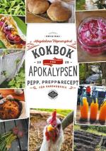 Kokbok För Apokalypsen - Pepp, Prepp & Recept