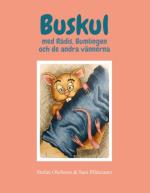 Buskul Med Rådis, Bumlingen Och De Andra Vännerna