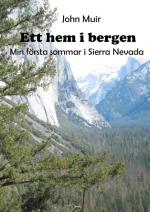 Ett Hem I Bergen - Min Första Sommar I Sierra Nevada