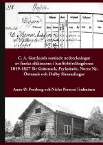 C. A. Gottlunds Samlade Nedteckningar Av Finska Släktnamn I Husförhörslängderna 1819-1827 För Gräsmark, Fryksände, Norra Ny, Östmark Och Dalby Församlingar