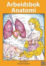 Arbeidsbok Anatomi - For Studenter Som Studerer Sykepleie, Helsefag Eller I