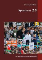 Spartacus 2..0 - How Slavery Started, Still Continues And Can Be Ended