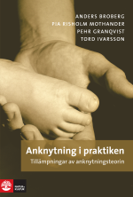 Anknytning I Praktiken - Tillämpningar Av Anknytningsteorin
