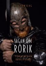 Sagan Om Rörik - Vikingakungen Som Skapade Ryssland
