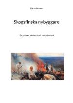 Skogsfinska Nybyggare I Bergslagen, Hedmark Och Nordvärmland