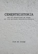 Cementhistoria - Med Tre Generationer De Jounge Och Lite Gotländsk Kalkindustrihistoria