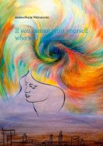 If You Cannot Trust Yourself Who Will You Trust