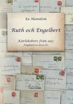 Ruth Och Engelbert - Kärleksbrev Från 1917