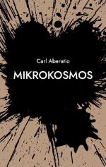 Mikrokosmos - Dikter Och Noveller