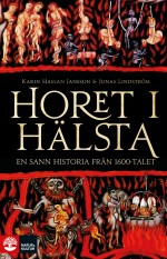 Horet I Hälsta - En Sann Historia Från 1600-talet