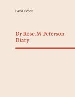Dr Rose.m.peterson Diary - In Email Form