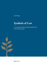 Symbols Of Law - A Contextual Analysis Of Legal Symbolic Acts In The Old Testament