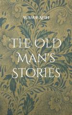 The Old Man`s Stories - A Swedish Novel