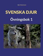Svenska Djur - Övningsbok 1
