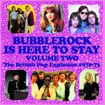 Bubblerock Is Here To Stay vol 2 1970-73