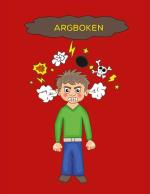 Argboken - En Bok Som Tillåter Barn Att Hantera Och Förstå Sin Ilska