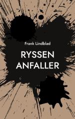 Ryssen Anfaller - En Tonårssoldats Berättelse Om Slaget Vid Stäket 1719