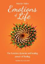 Emotions Of Life - The Function, Dynamic And Healing Power Of Feeling