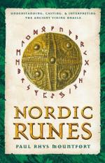 Nordic Runes - Understanding Casting And Interpreting The Ancient Viking Or
