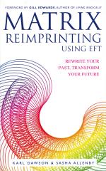 Matrix Reimprinting Using Eft - Rewrite Your Past, Transform Your Future