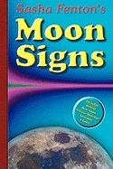 Sasha Fenton`s Moon Signs -