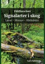 Fältflora Över Signalarter I Skog - Lavar, Mossor, Kärlväxter