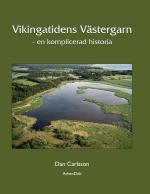 Vikingatidens Västergarn - En Komplicerad Historia