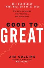 Good To Great - Why Some Companies Make The Leap And Others Don`t