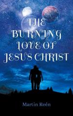 The Burning Love Of Jesus Christ - Growing In Our Bridal Identity