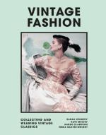 Vintage Fashion - Collecting And Wearing Designer Classics