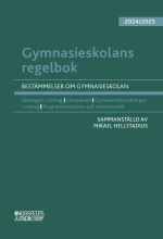 Gymnasieskolans Regelbok 2024/25 - Bestämmelser Om Gymnasieskolan