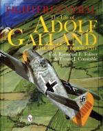 Fighter General - The Life Of Adolf Galland - The Official Biography