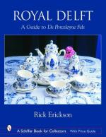 Royal Delft - A Guide To De Porceleyne Fels
