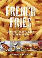 French Fries - International Recipes, Dips & Tricks