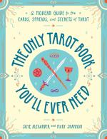 The Only Tarot Book You`ll Ever Need