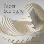 Paper Sculpture - Fluid Forms