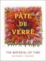 Pâte De Verre - The Material Of Time