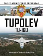Tupolev Tu-160 - Soviet Strike Force Spearhead