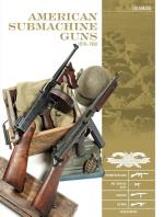 American Submachine Guns 19191950 - Thompson Smg, M3 "grease Gun," Reising,