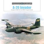 A-26 Invader - Douglas A-26/b-26 From Wwii Through Vietnam