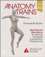 Anatomy Trains - Myofascial Meridians For Manual Therapists And Movement Pr
