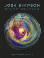 Josh Simpson - 50 Years Of Visionary Glass