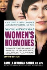 What You Must Know About Women`s Hormones - Second Edition