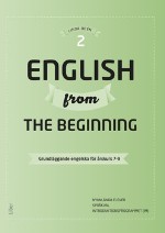 English From The Beginning 2 - Grundläggande Engelska För Årskurs 7-9